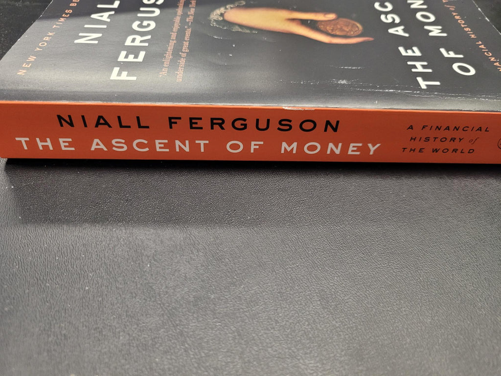 The Ascent of Money, 10th Anniversary Edition * Niall Ferguson