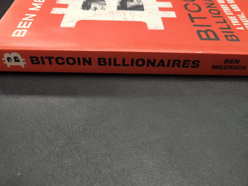 Bitcoin Billionaires * Ben Mezrich