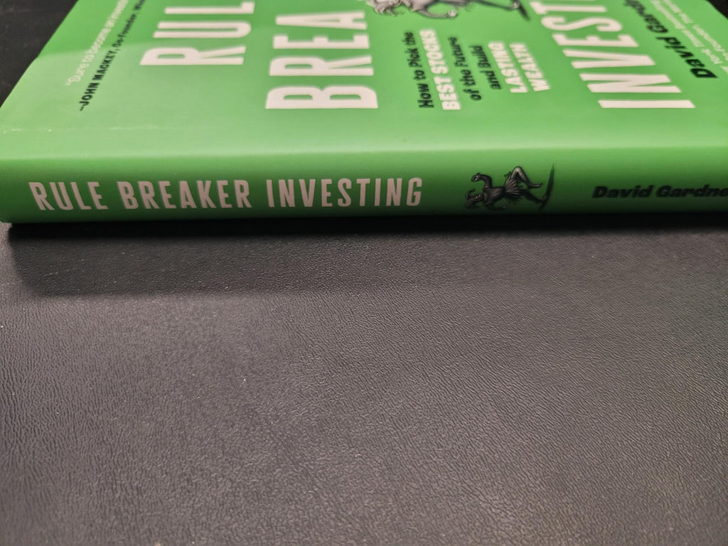 Rule Breaker Investing * David Gardner