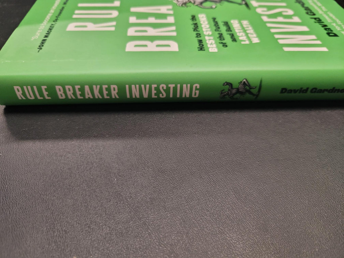 Rule Breaker Investing * David Gardner