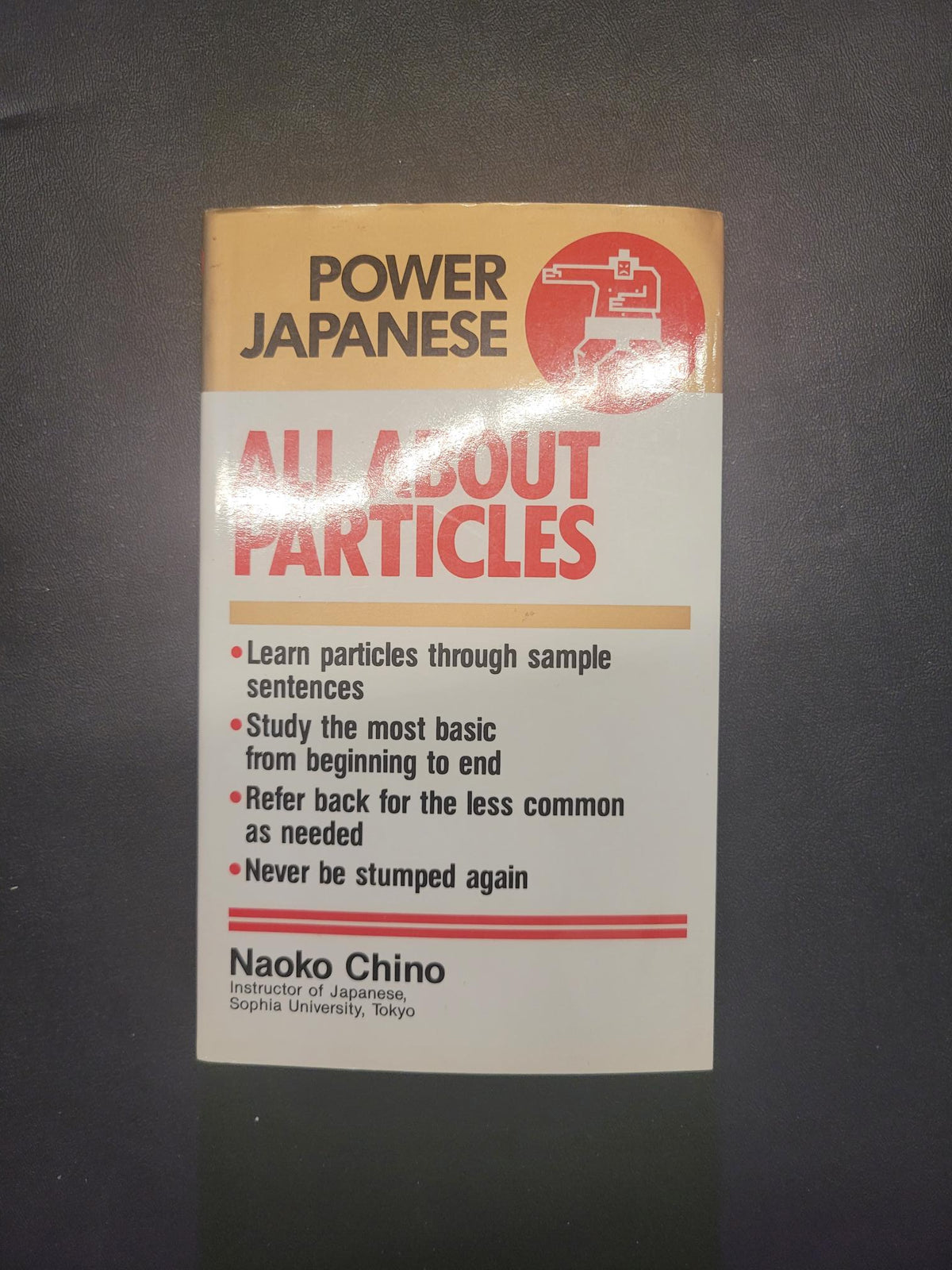 All About Particles * Japanese * Naoko Chino