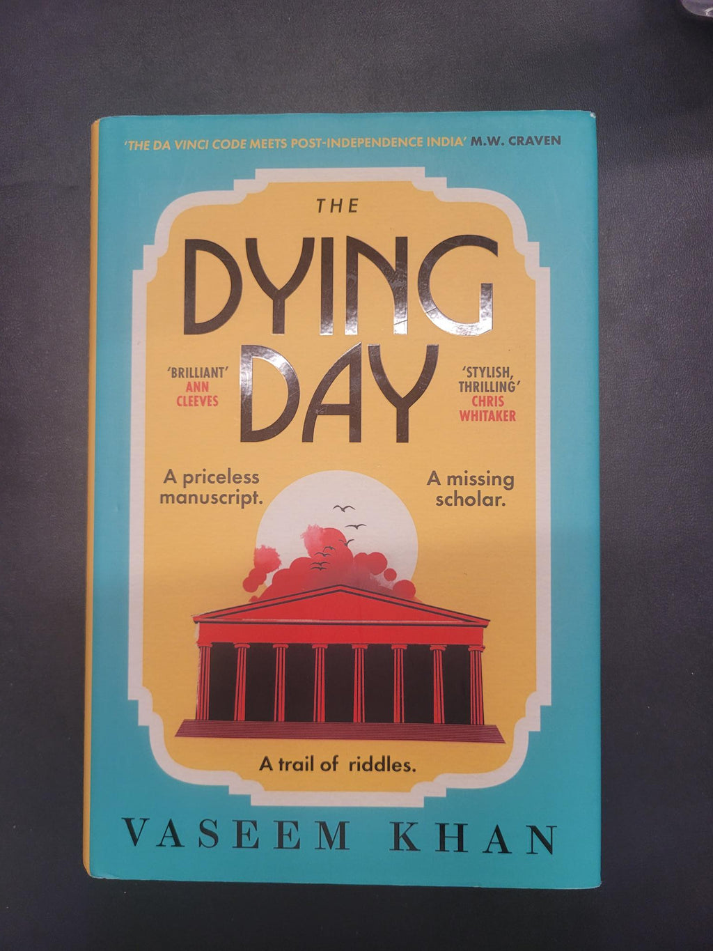 The Dying Day * Vaseem Khan * Malabar House #2
