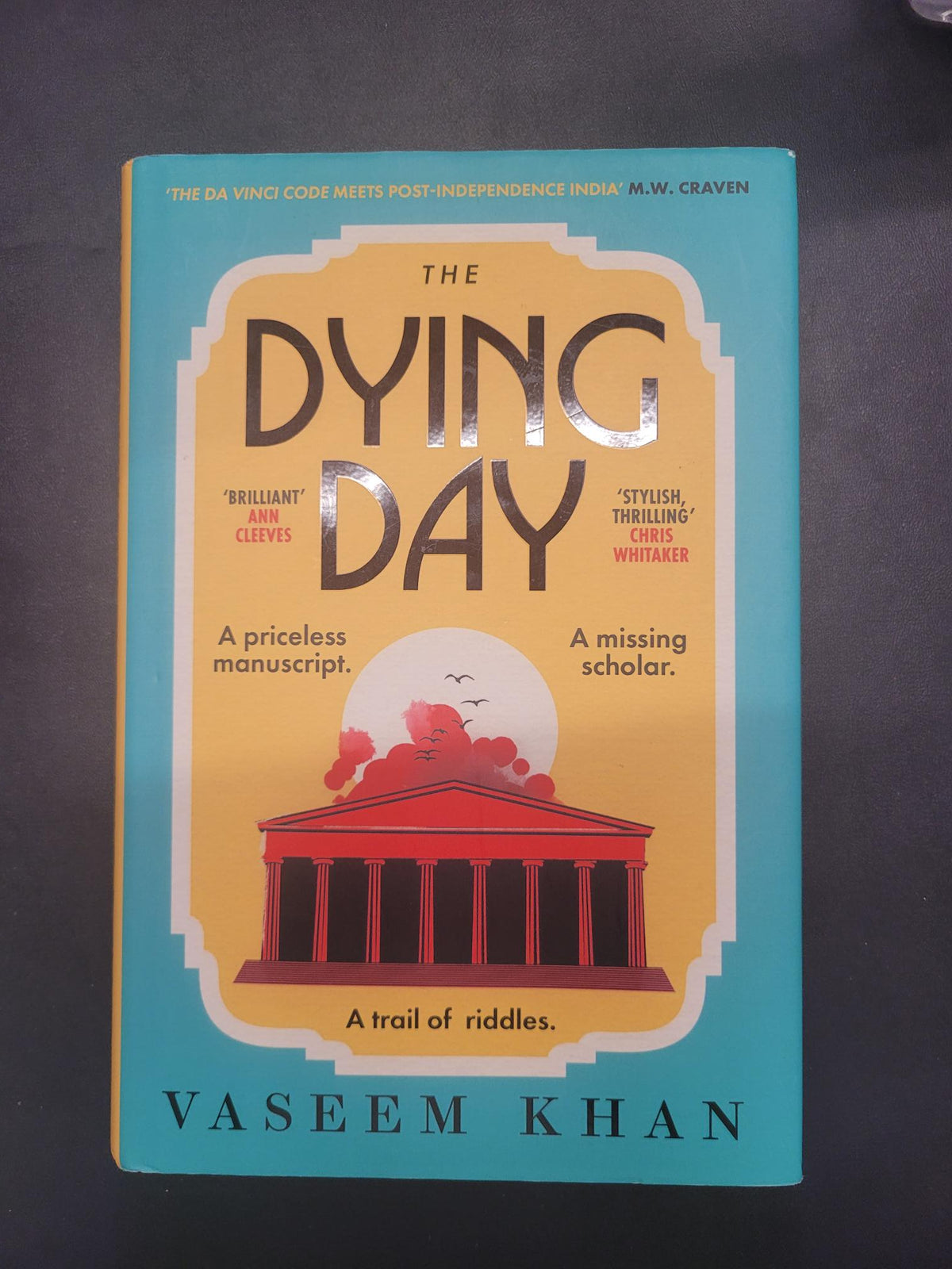 The Dying Day * Vaseem Khan * Malabar House #2