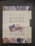 Making Memory Books by Hand * Kristina Feliciano