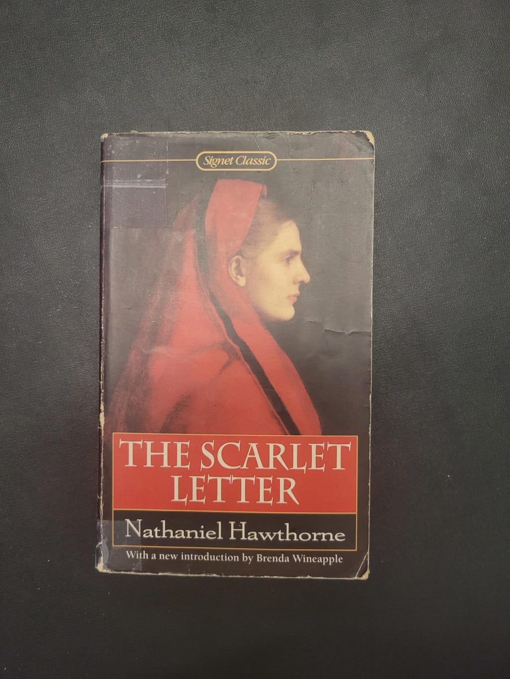 The Scarlet Letter * Nathaniel Hawthorne, Brenda Wineapple (Introduction)