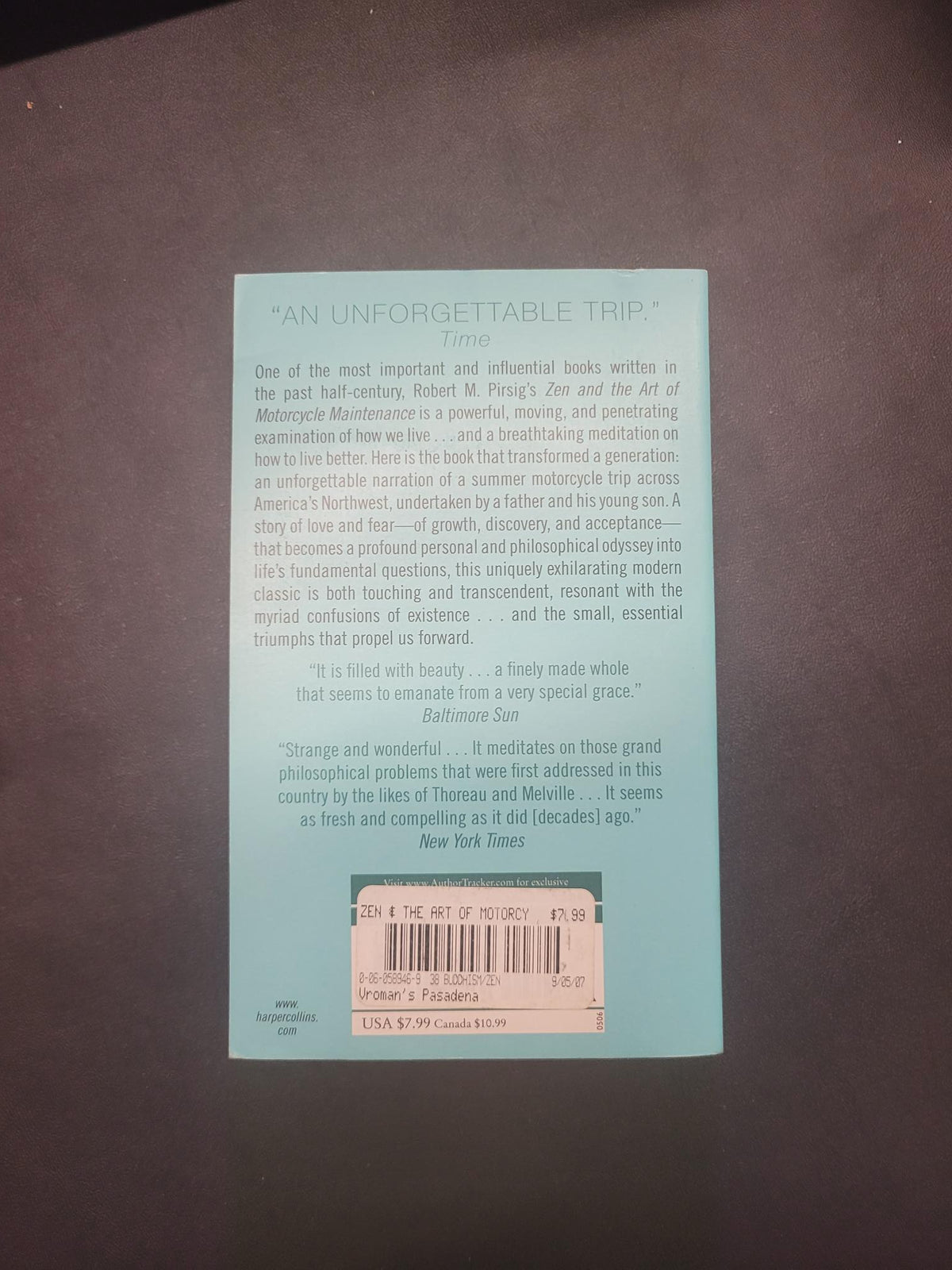 Zen and the Art of Motorcycle Maintenance * Robert M. Pirsig