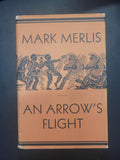 An Arrow's Flight * Mark Merlis