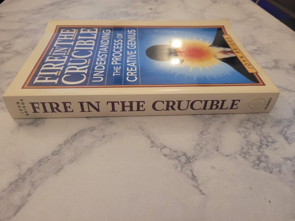 Fire in the Crucible * John Briggs
