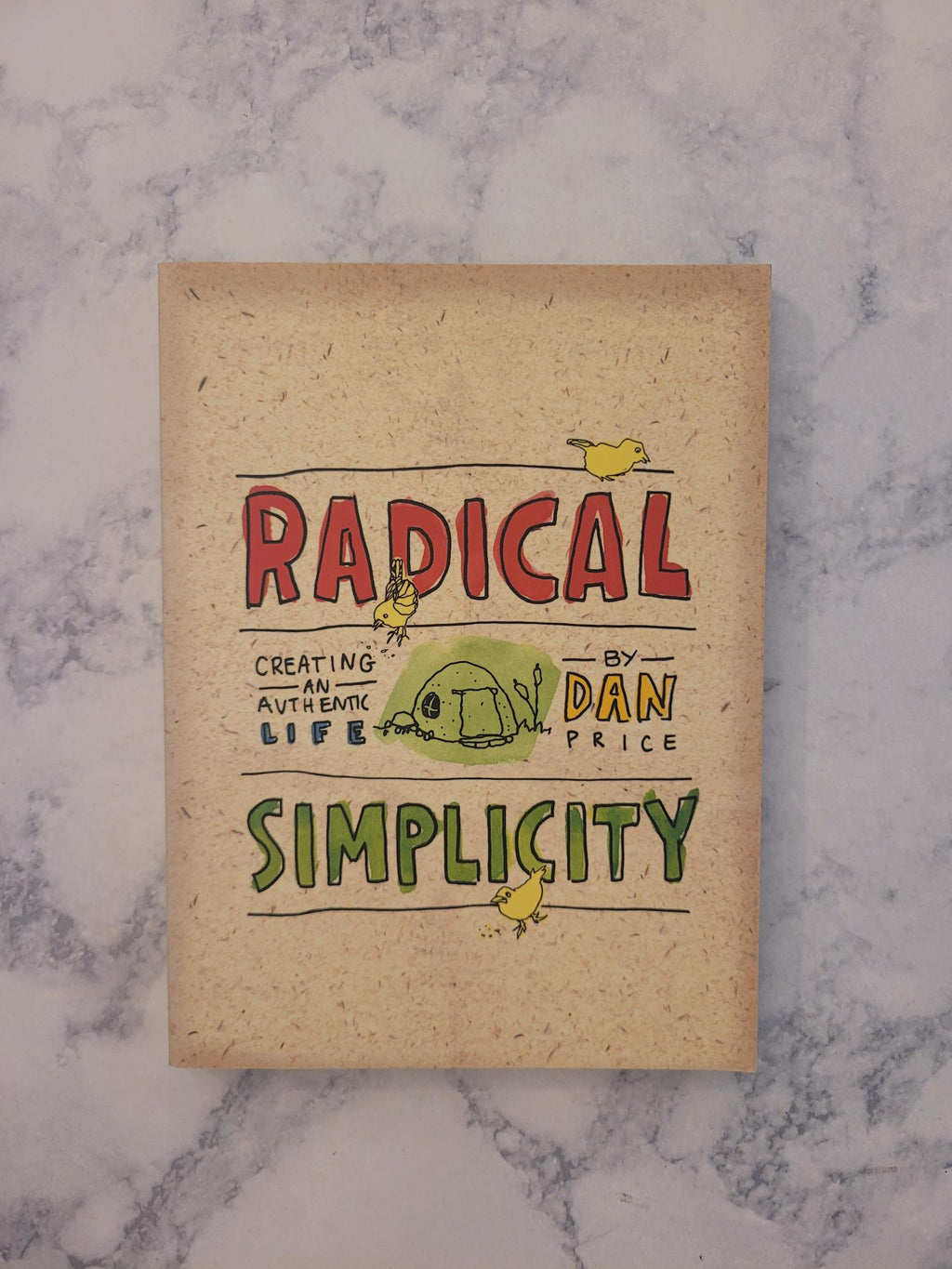 Radical Simplicity * Dan Price