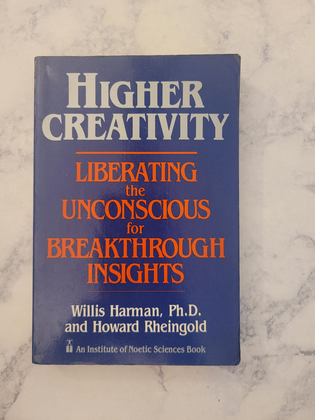 Higher Creativity * Willis Harman, Howard Rheingold