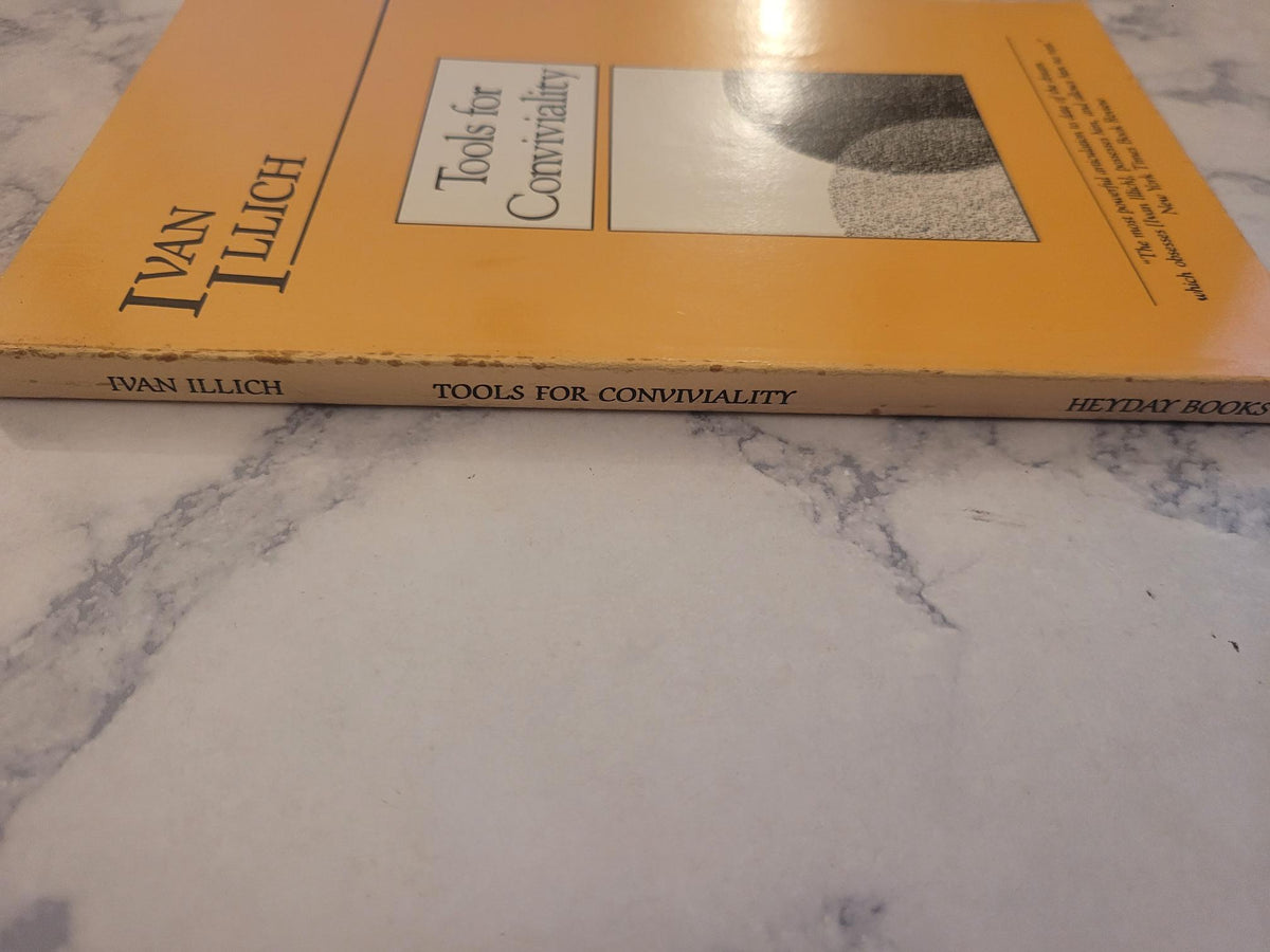 Tools for Conviviality * Ivan Illich