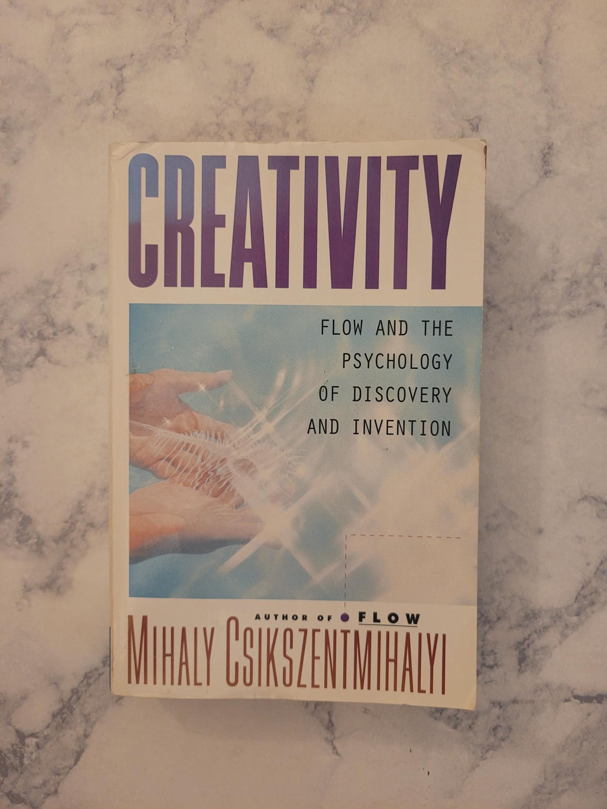 Creativity * Mihály Csíkszentmihályi