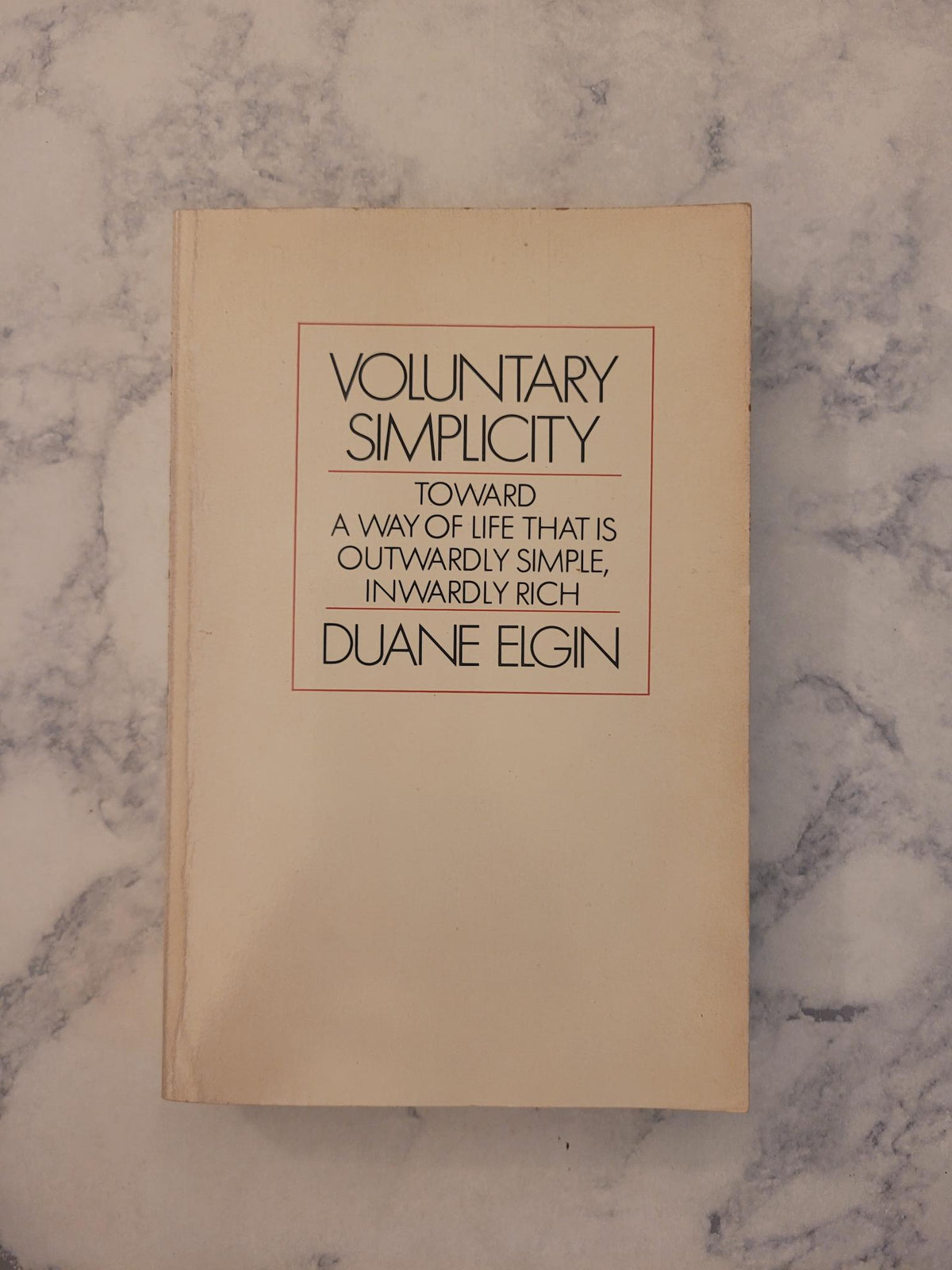 Voluntary Simplicity * Duane Elgin