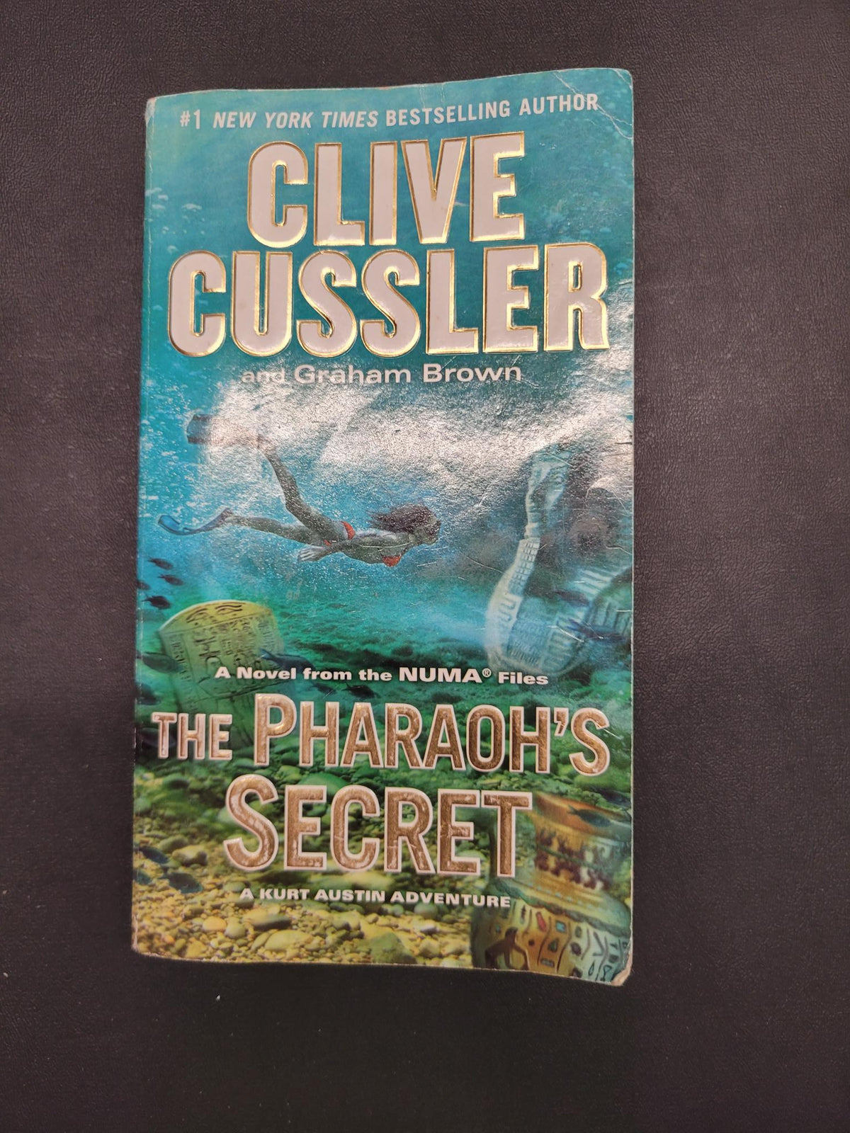 The Pharaoh's Secret * Clive Cussler, Graham Brown * NUMA Files #13