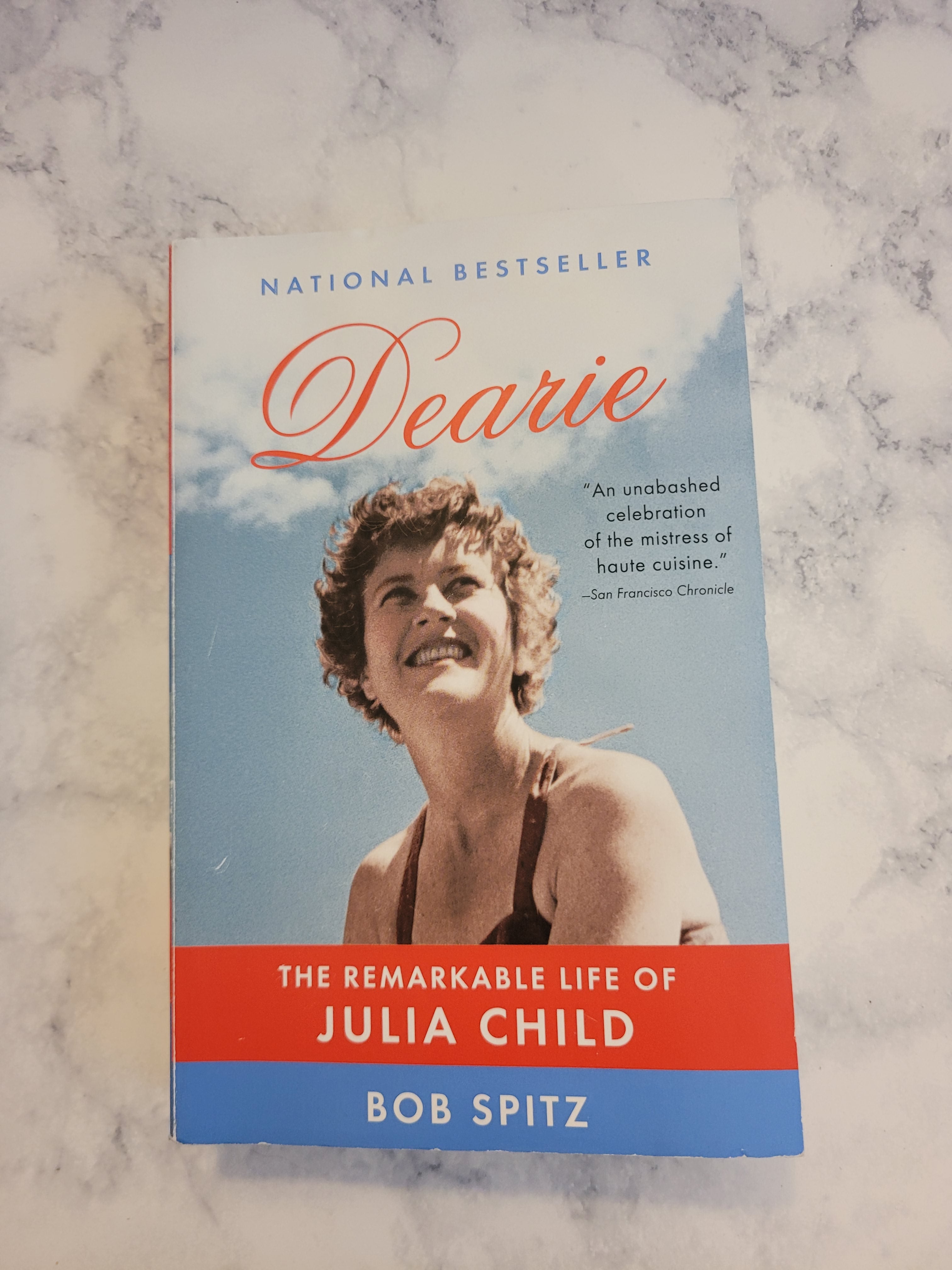 Dearie - The Remarkably Life of Julia Child * Mark Spitz