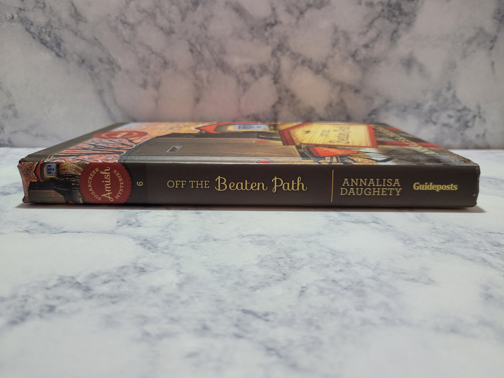 Off the Beaten Path * Annalisa Daughety * Sugarcreek Amish Mysteries #6