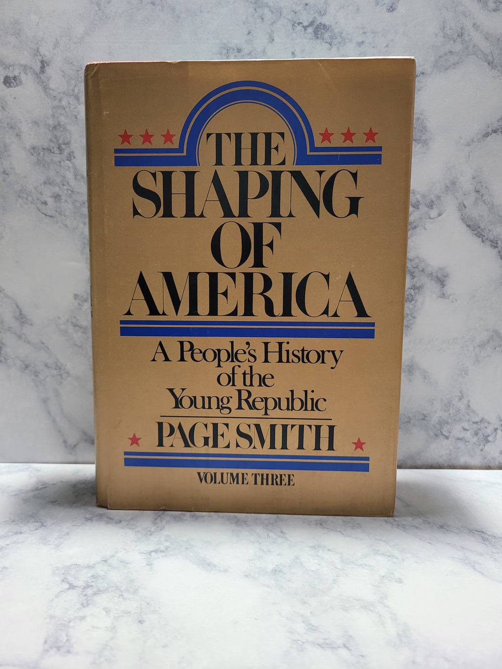 The Shaping of America: A People's History of the Young Republic * Page Smith #3