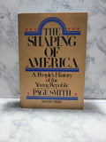The Shaping of America: A People's History of the Young Republic * Page Smith #3