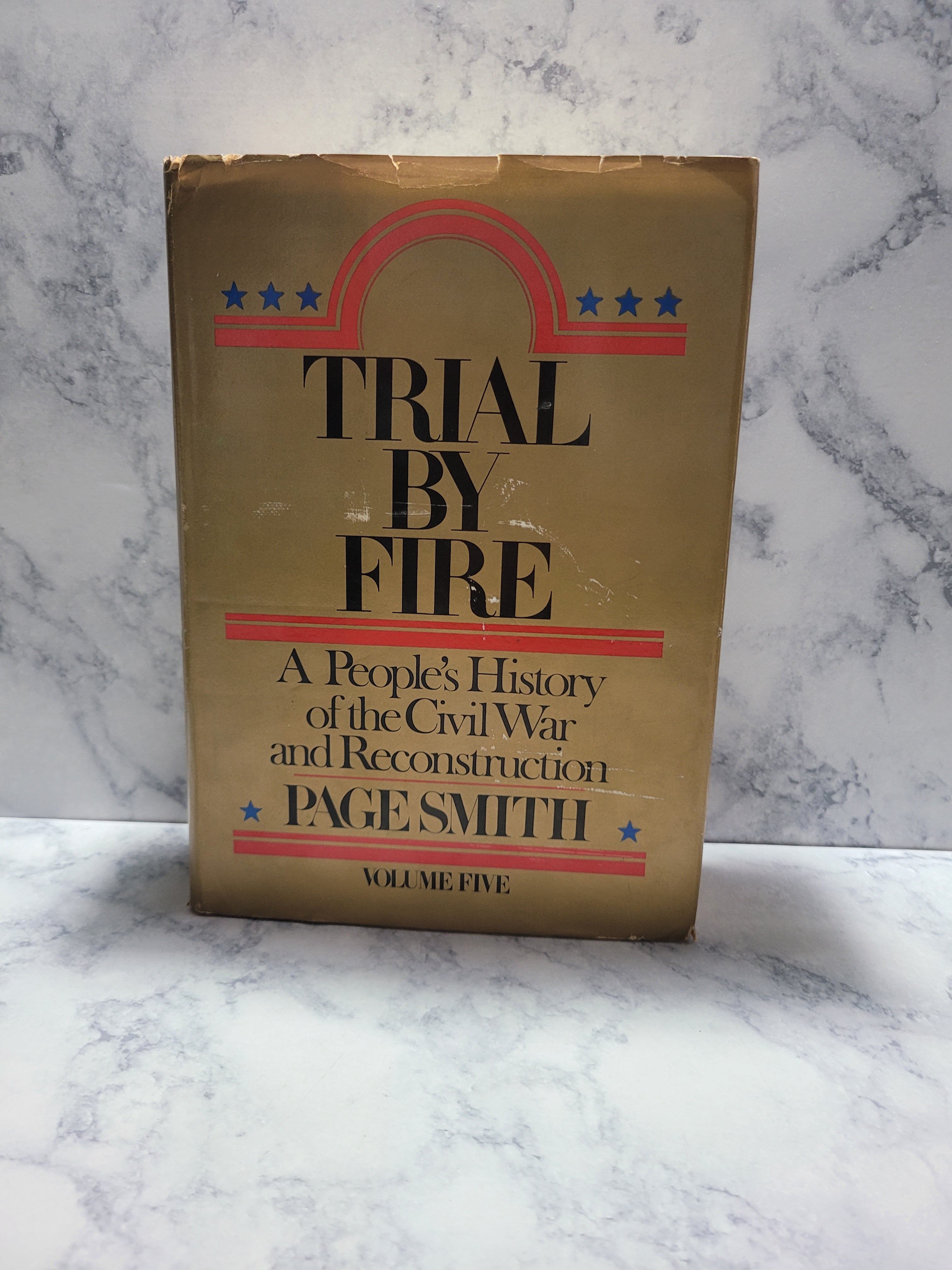 Trial By Fire: A People's History Civil War Reconstruction * Page Smith #5