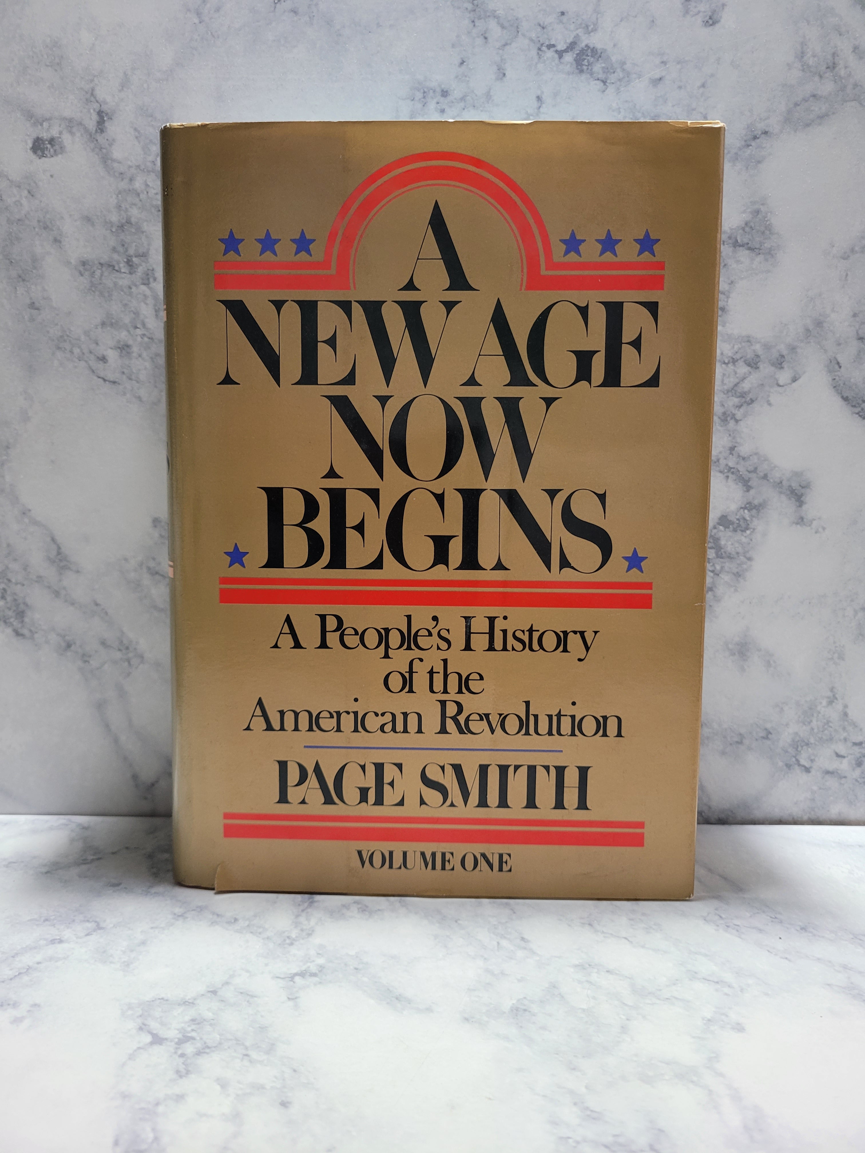 A New Age Now Begins: A People's History American Revolution * Page Smith #1
