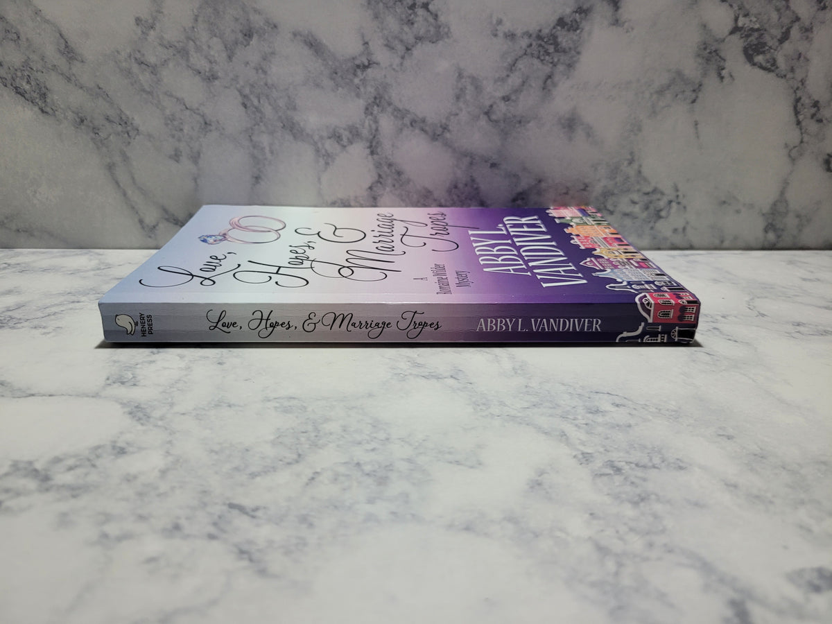 Love, Hopes, & Marriage Tropes * Abby L. Vandiver * Romaine Wilder #2