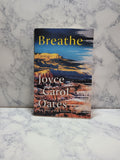 Breathe * Joyce Carol Oates