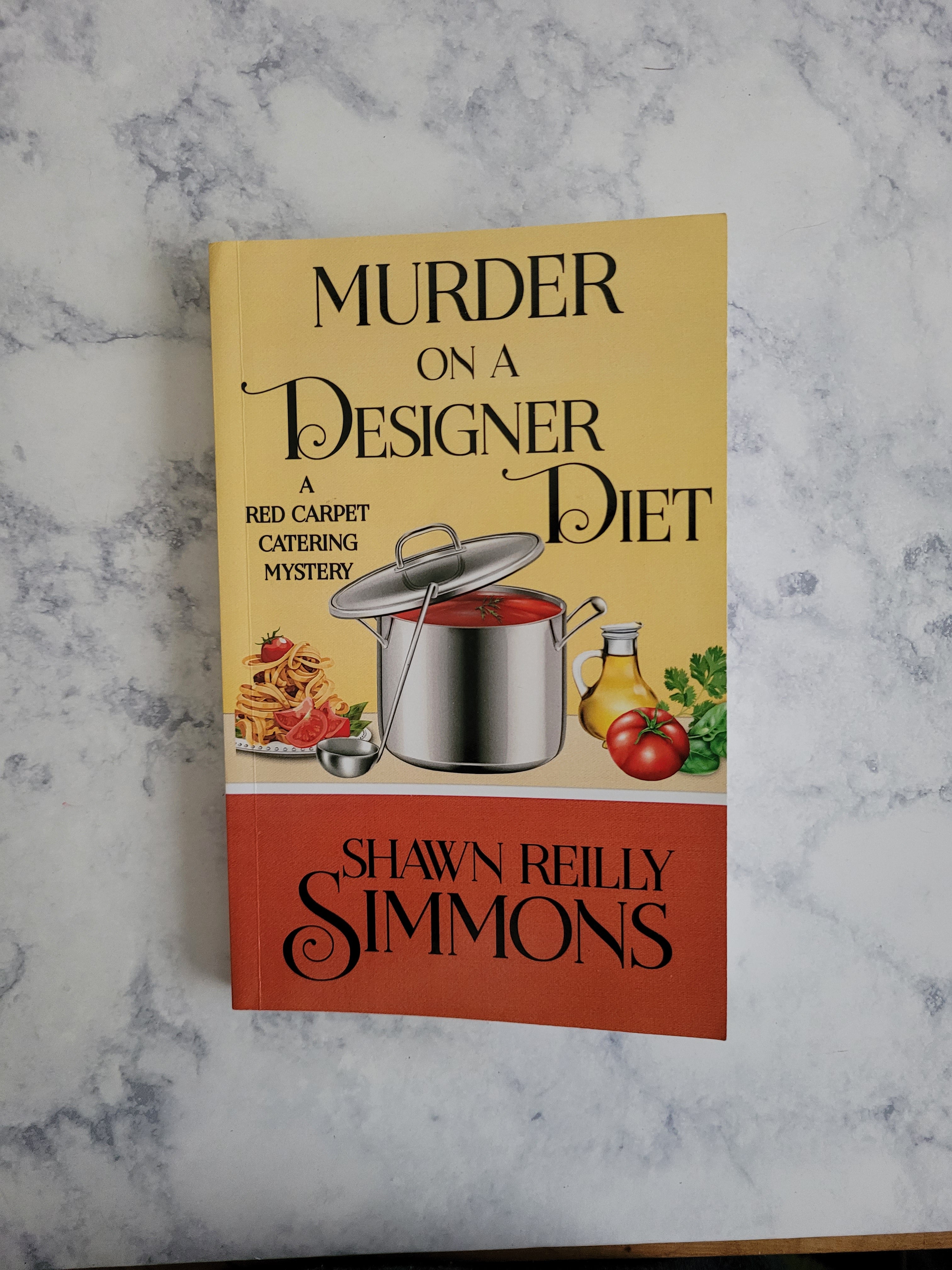 Murder on a Designer Diet * Shawn Reilly Simmons * Red Carpet Catering #3