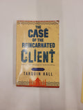 The Case of the Reincarnated Client * Tarquin Hall * Vish Puri #5