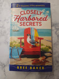 Closely Harbored Secrets * Bree Baker * Seaside Cafe Mystery #5