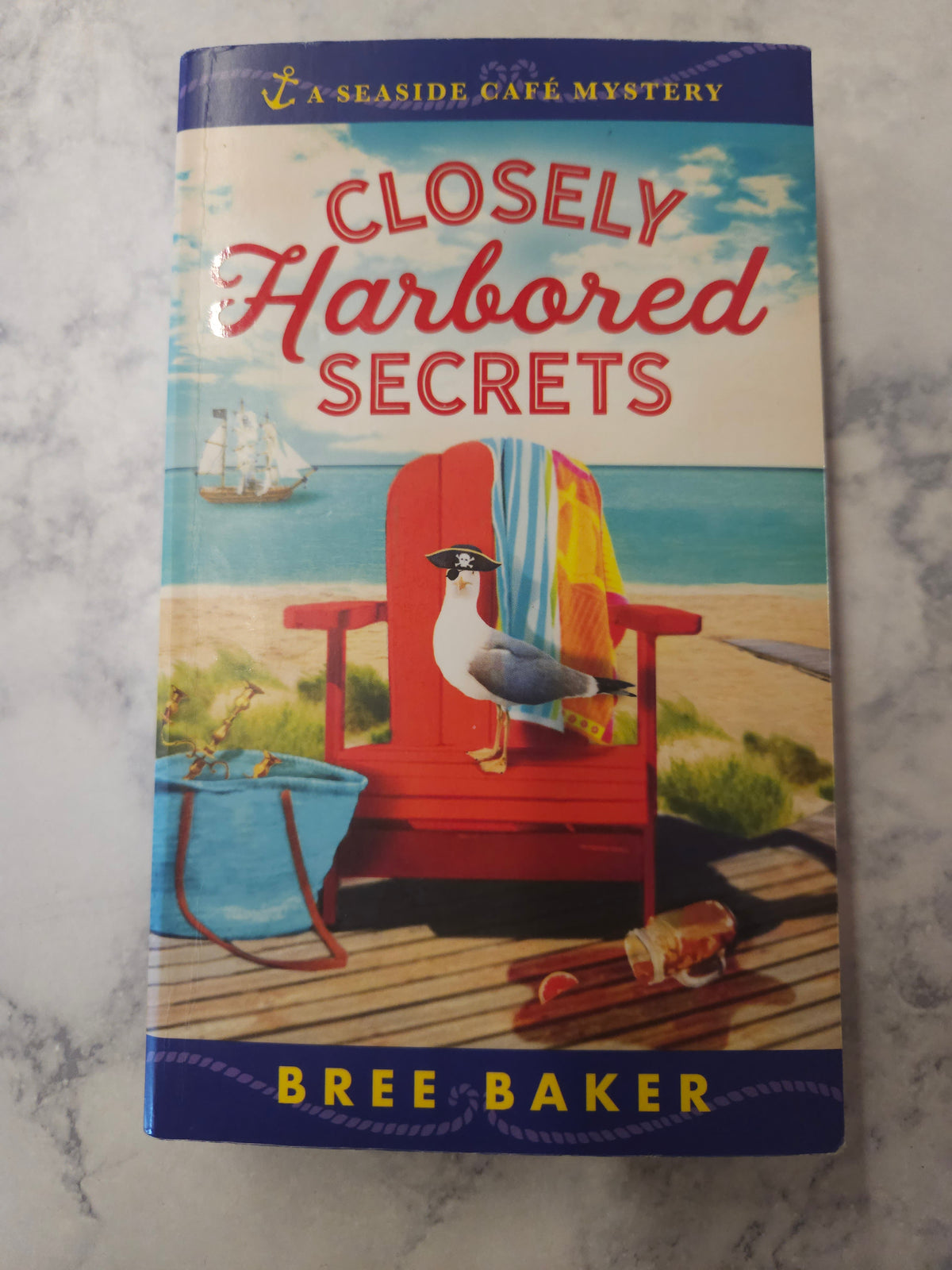 Closely Harbored Secrets * Bree Baker * Seaside Cafe Mystery #5