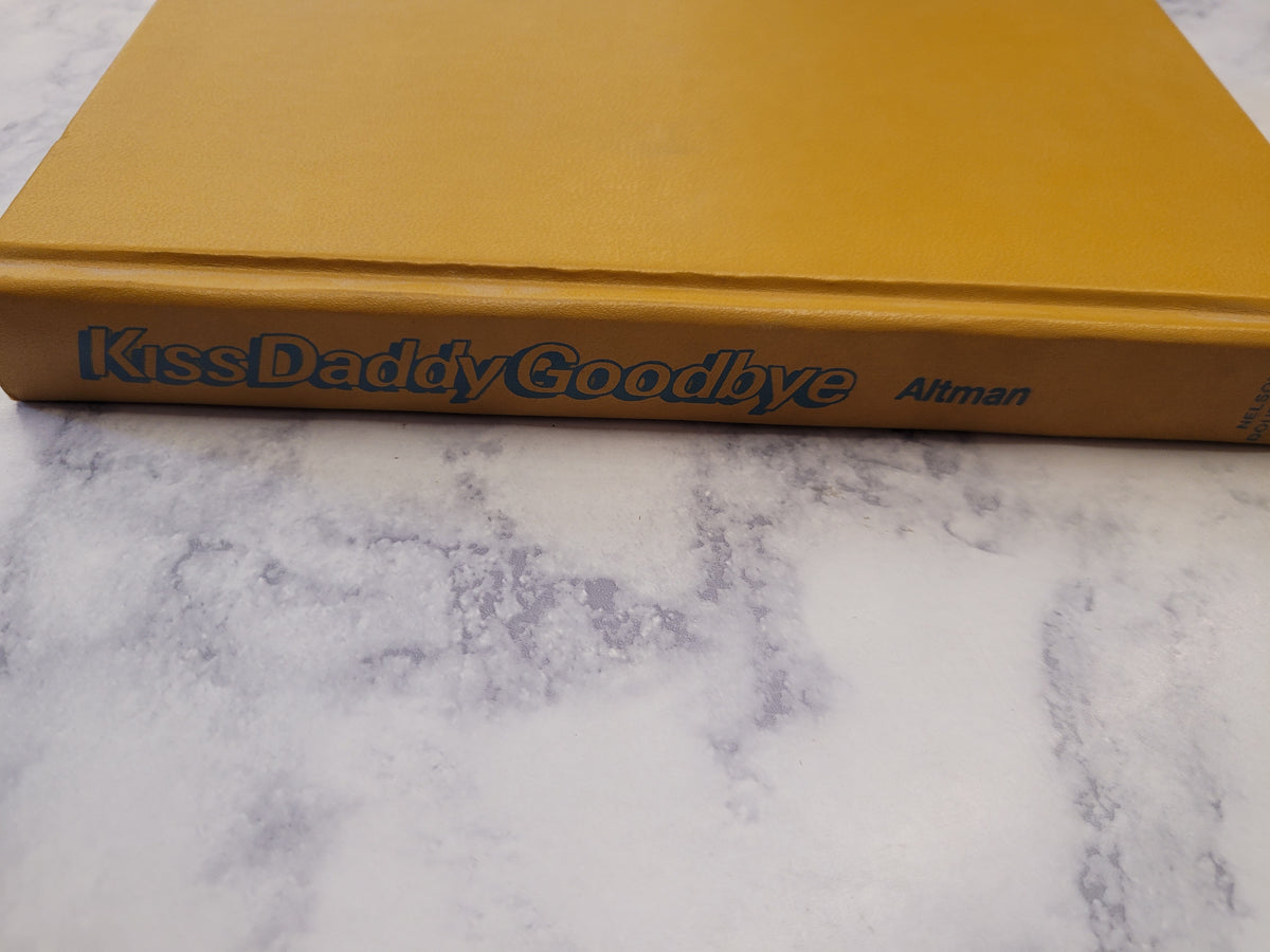 Kiss Daddy Goodbye * Thomas Altman