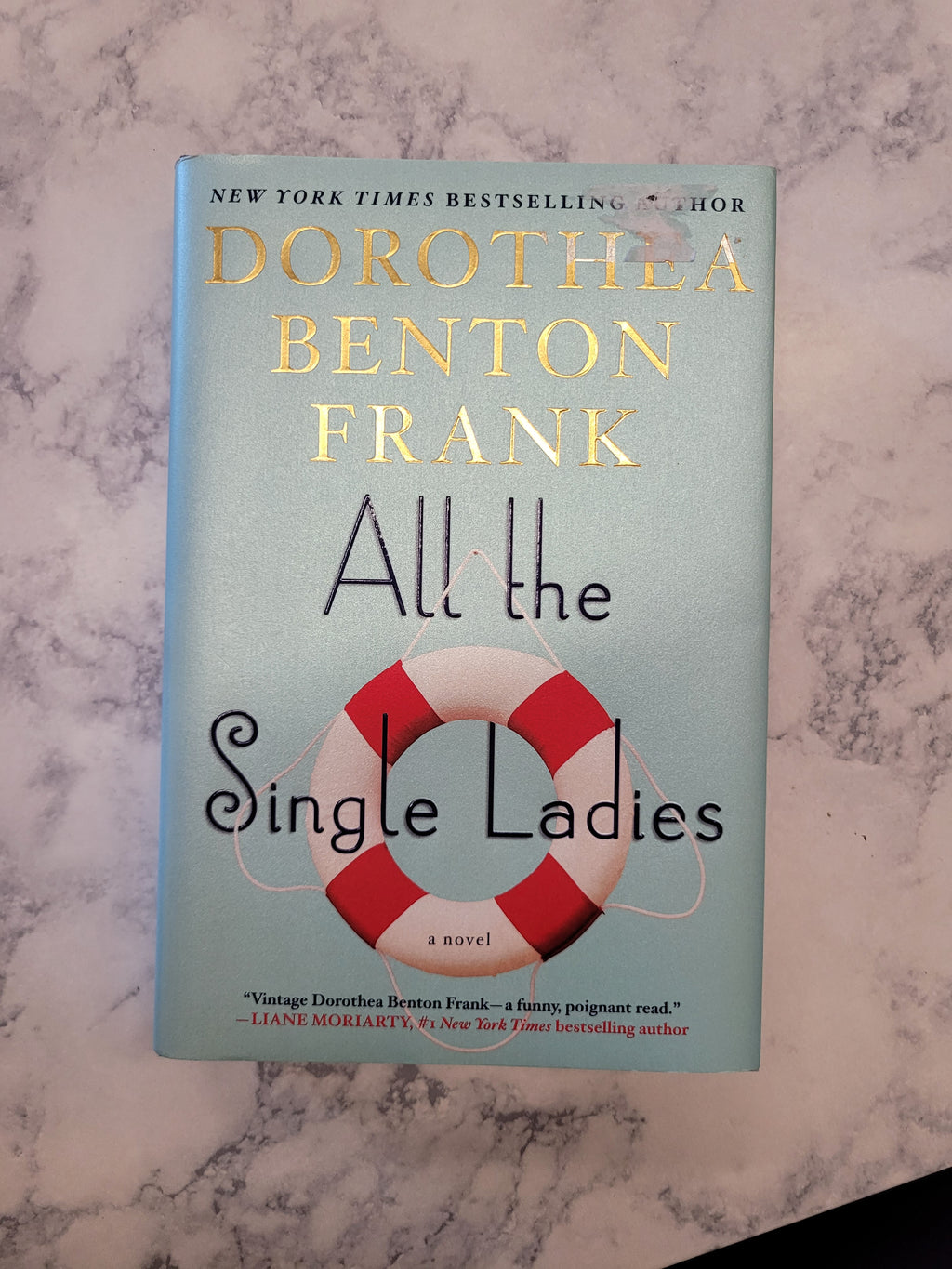 All the Single Ladies * Dorothea Benton Frank * Lowcountry Tales #11