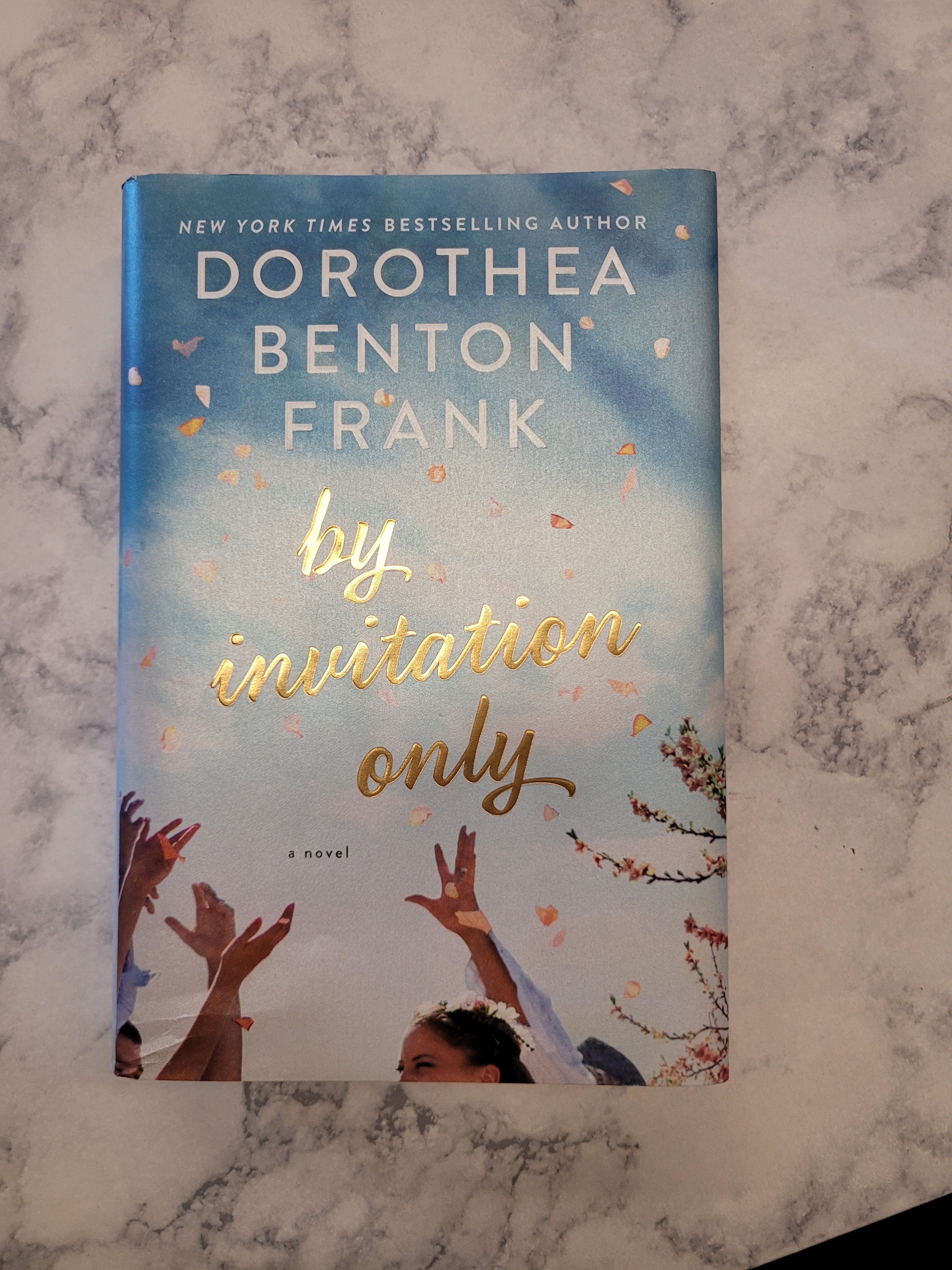 By Invitation Only * Dorothea Benton Frank