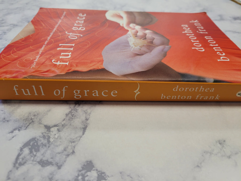 Full of Grace * Dorothea Benton Frank