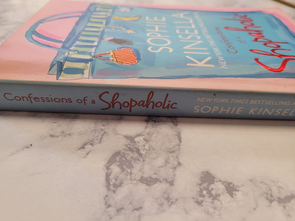 Confessions of a Shopaholic * Sophie Kinsella * Shopaholic #1