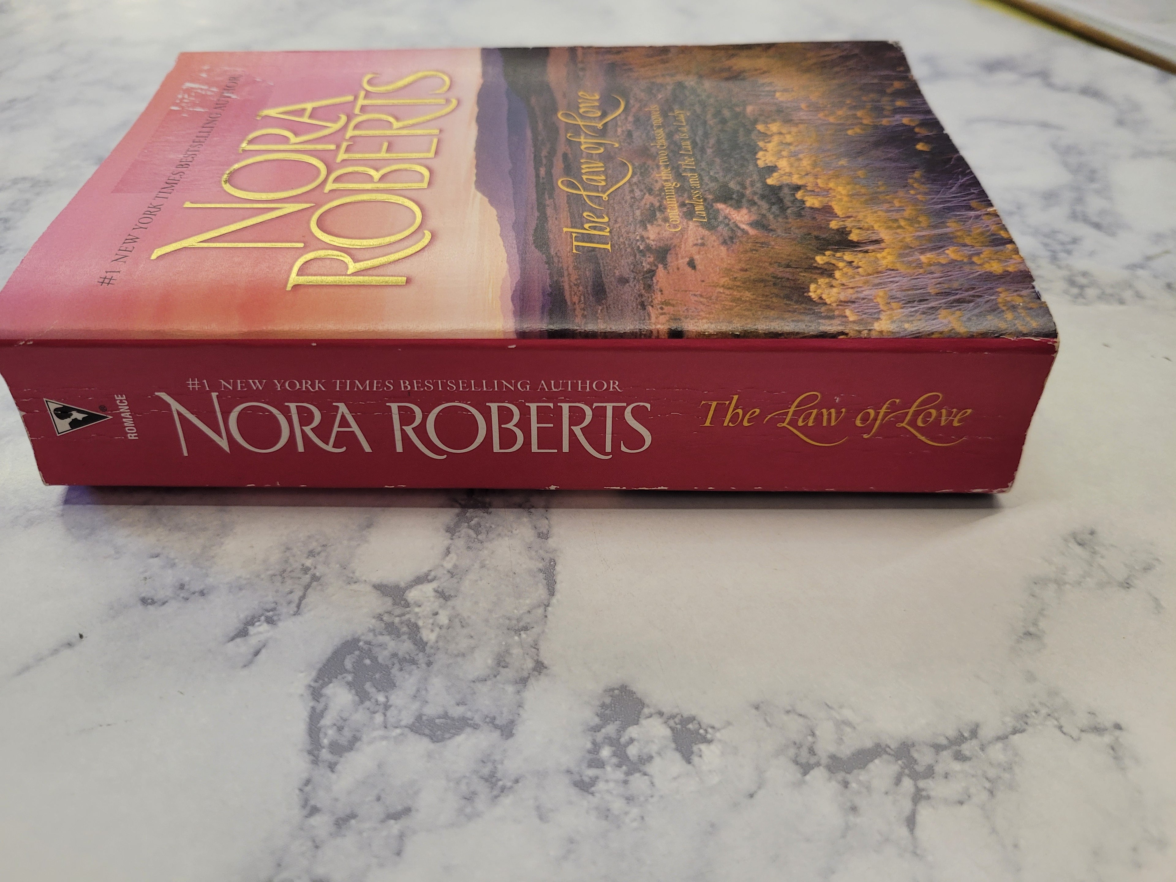 The Law Of Love: Lawless / The Law is a Lady * Nora Roberts