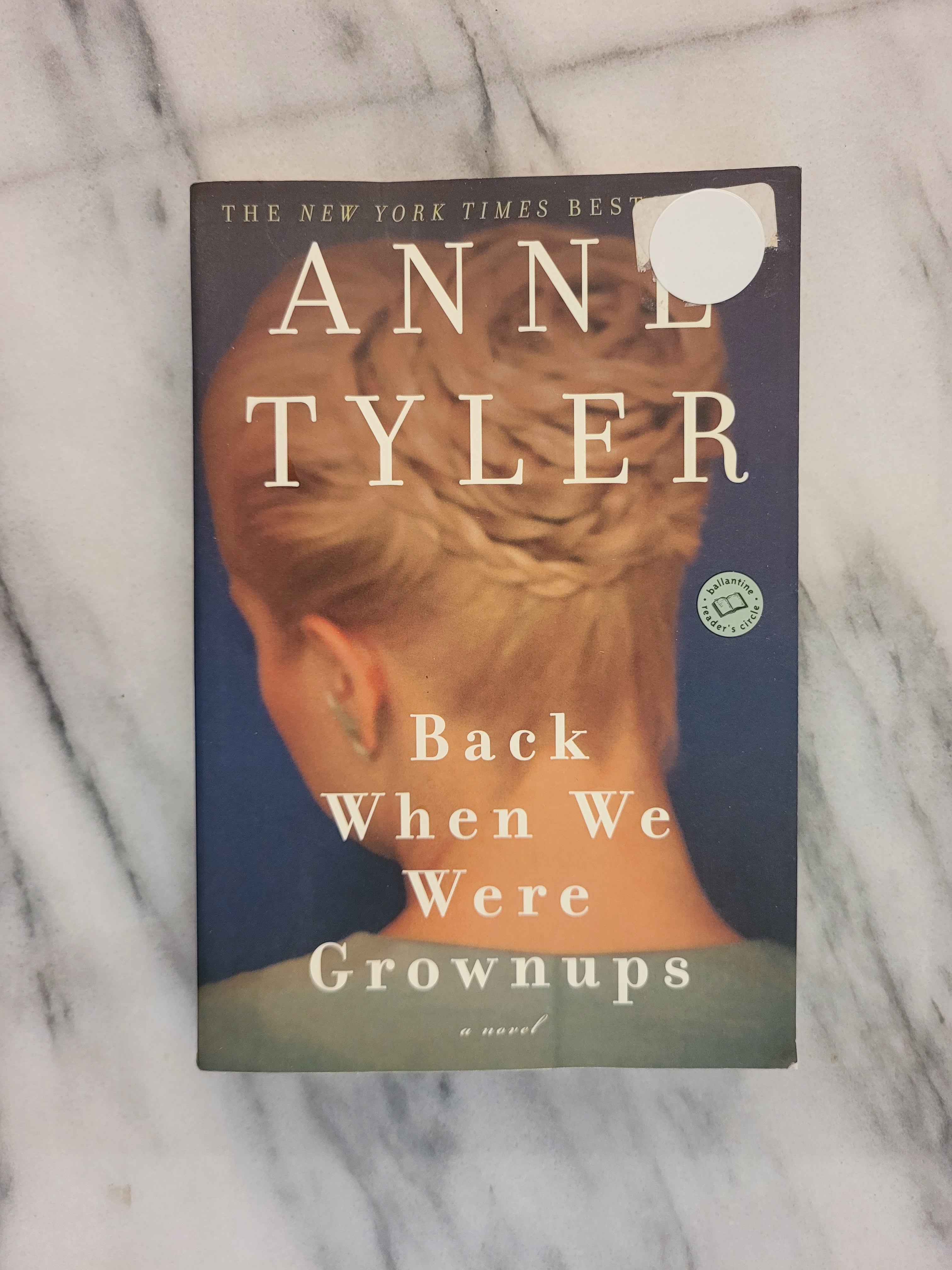 Back When We Were Grownups * Anne Tyler