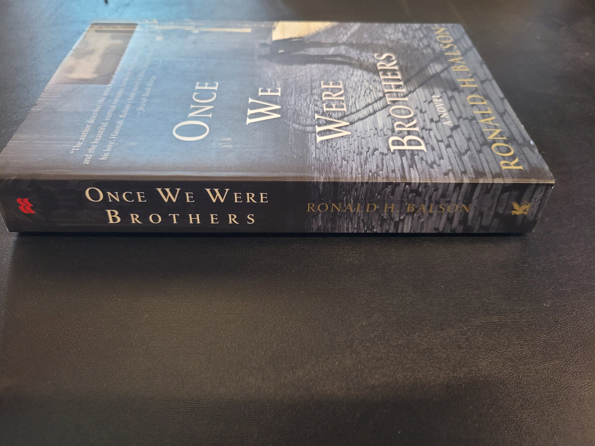Once We Were Brothers * Ronald H. Balson * Liam Taggart & Catherine Lockhart #1 x