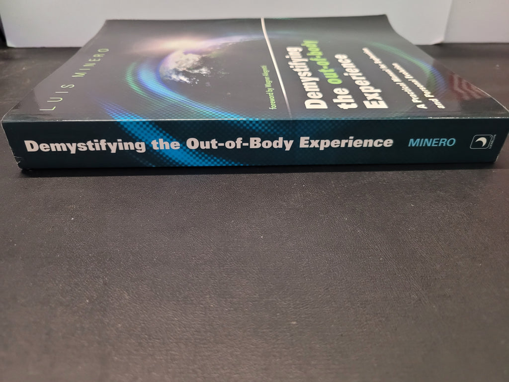 Demystifying The Out-of-Body Experience * Luis Minero