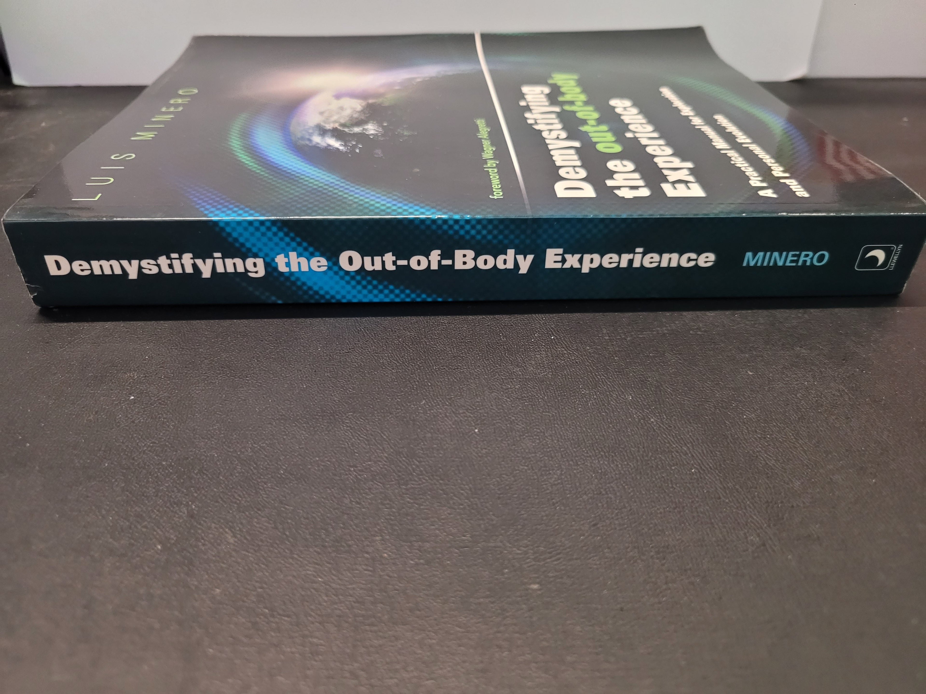 Demystifying The Out-of-Body Experience * Luis Minero