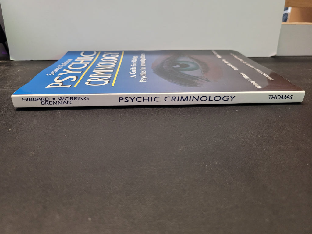 Psychic Criminology, 2nd ed * Whitney S. Hibbard, Raymond W. Worring, Richard Brennan