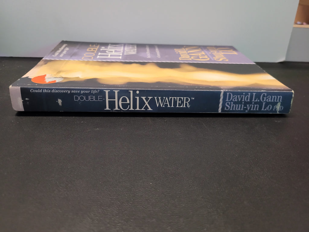 Double-Helix Water * David L. Gann, Shui-Yin Lo
