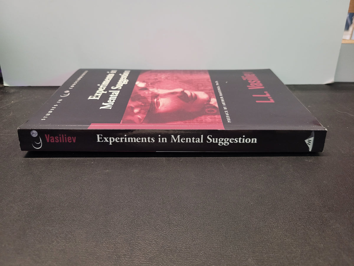 Experiments in Mental Suggestion * L.L. Vasiliev