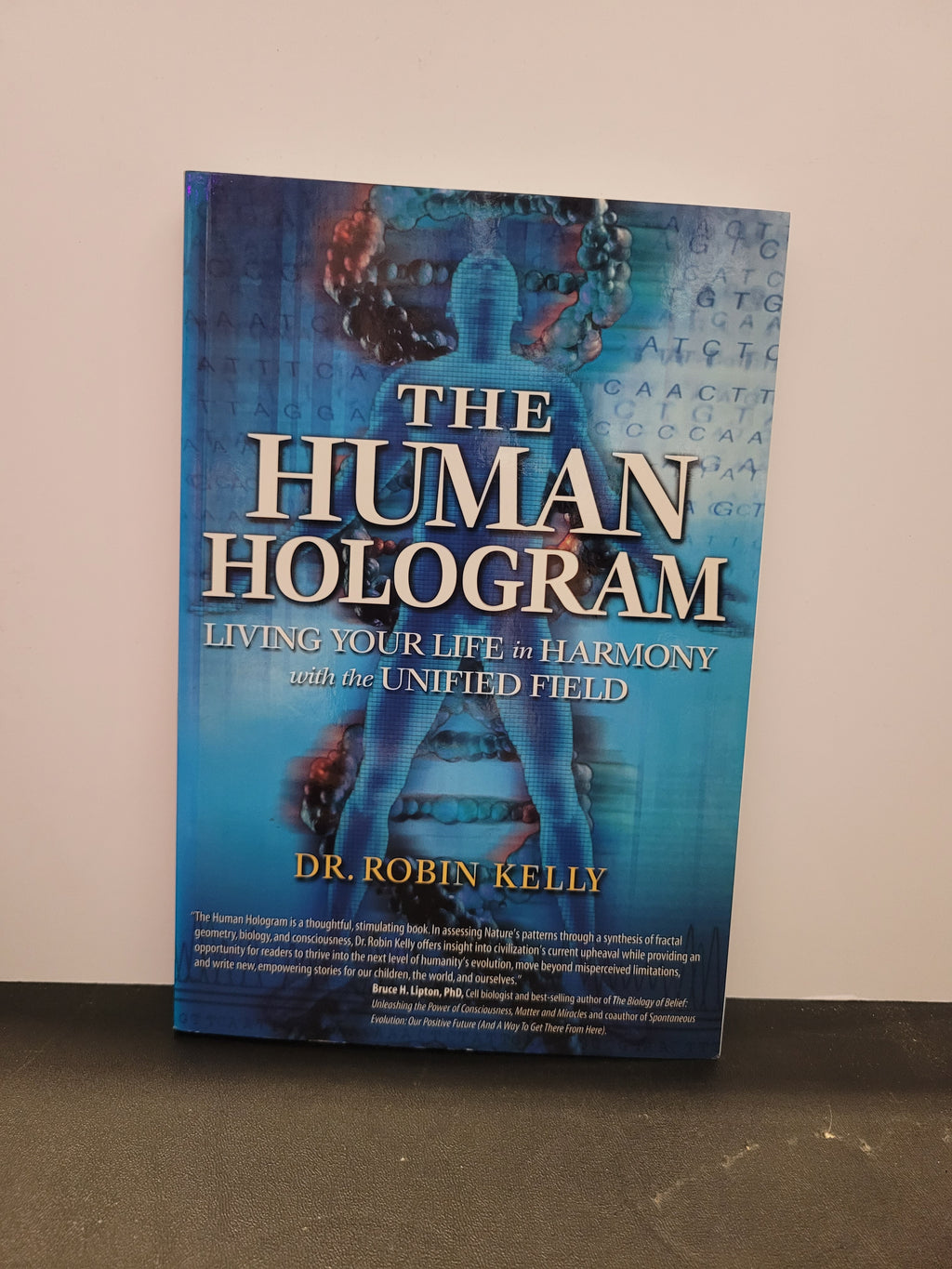 The Human Hologram * Robin Kelly