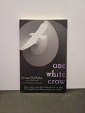 One White Crow * George McMullen