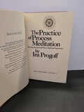 The Practice of Process Meditation * Ira Progoff