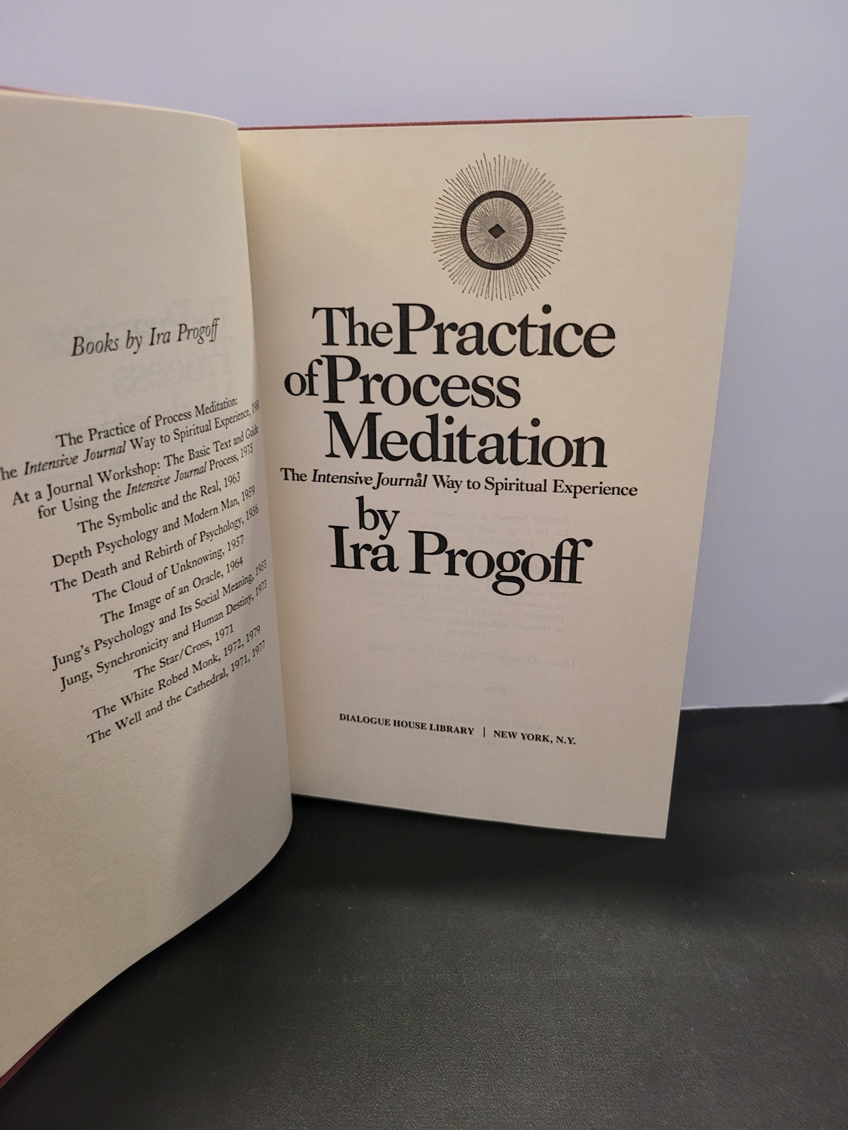 The Practice of Process Meditation * Ira Progoff