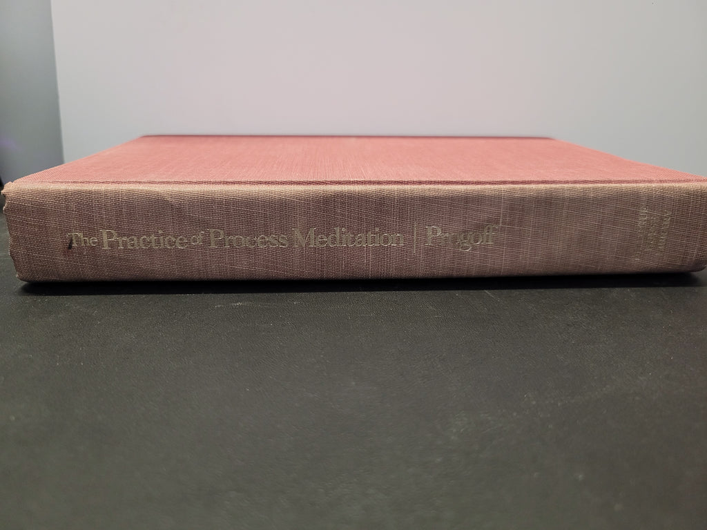 The Practice of Process Meditation * Ira Progoff
