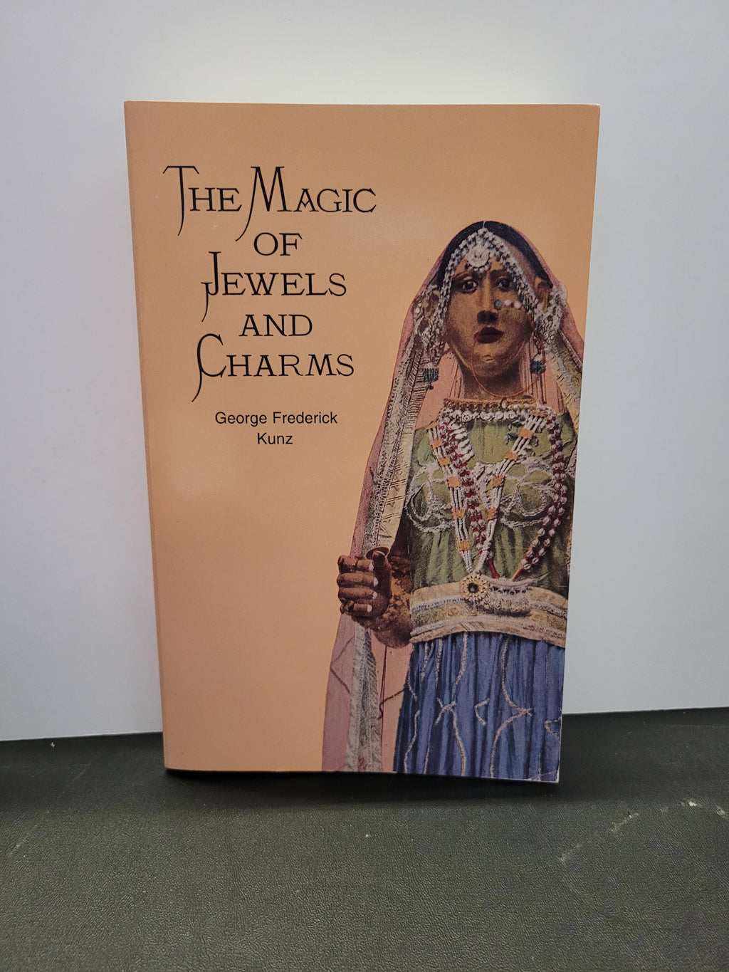 The Magic of Jewels and Charms * George Frederick Kunz