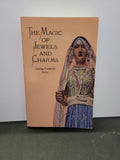 The Magic of Jewels and Charms * George Frederick Kunz